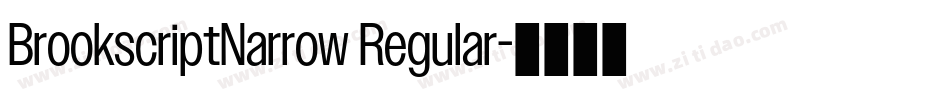 BrookscriptNarrow Regular字体转换